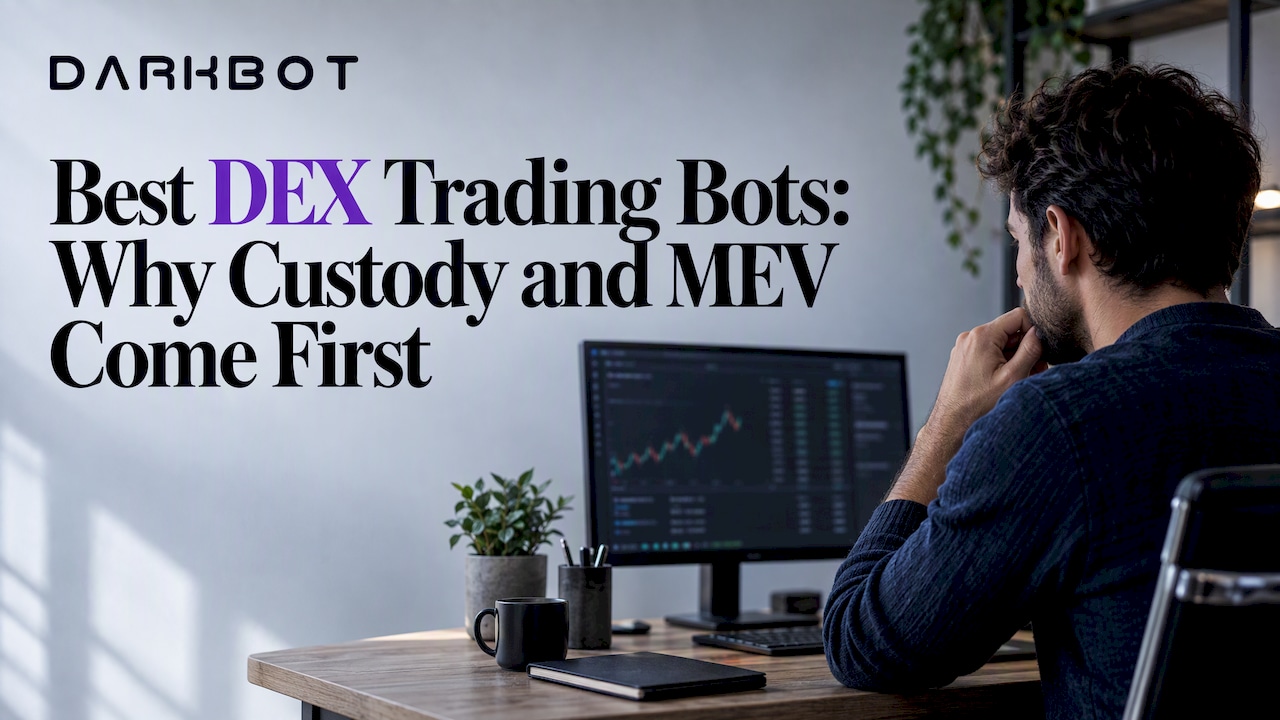 Best DEX Trading Bots: Why Custody and MEV Come First