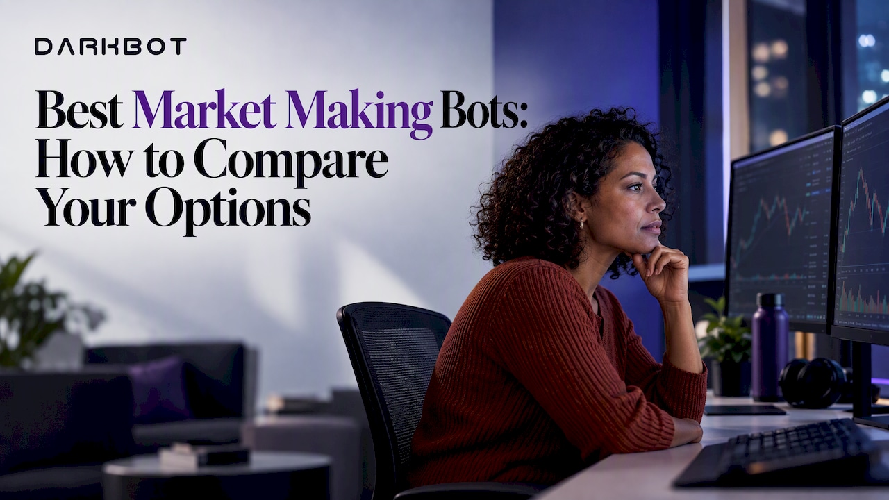 Best Market Making Bots: How to Compare Your Options