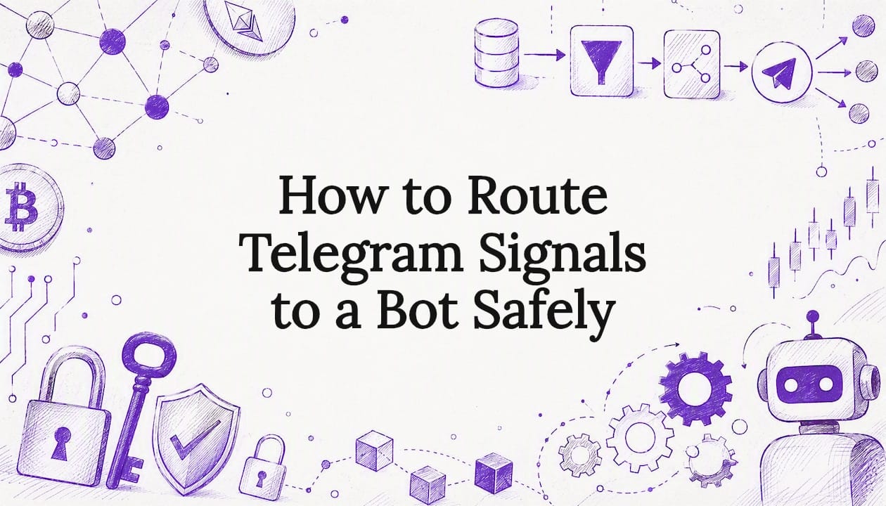 How to Route Telegram Signals to a Bot Safely
